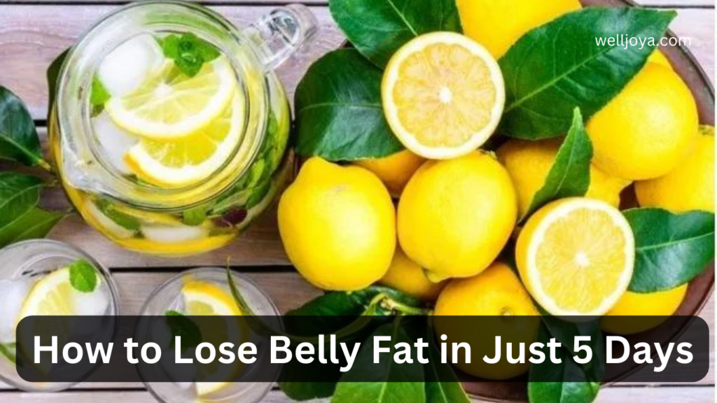 how to lose belly fat in 5 days