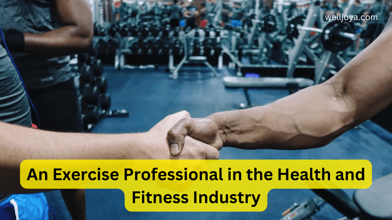 An Exercise Professional in the Health and Fitness Industry