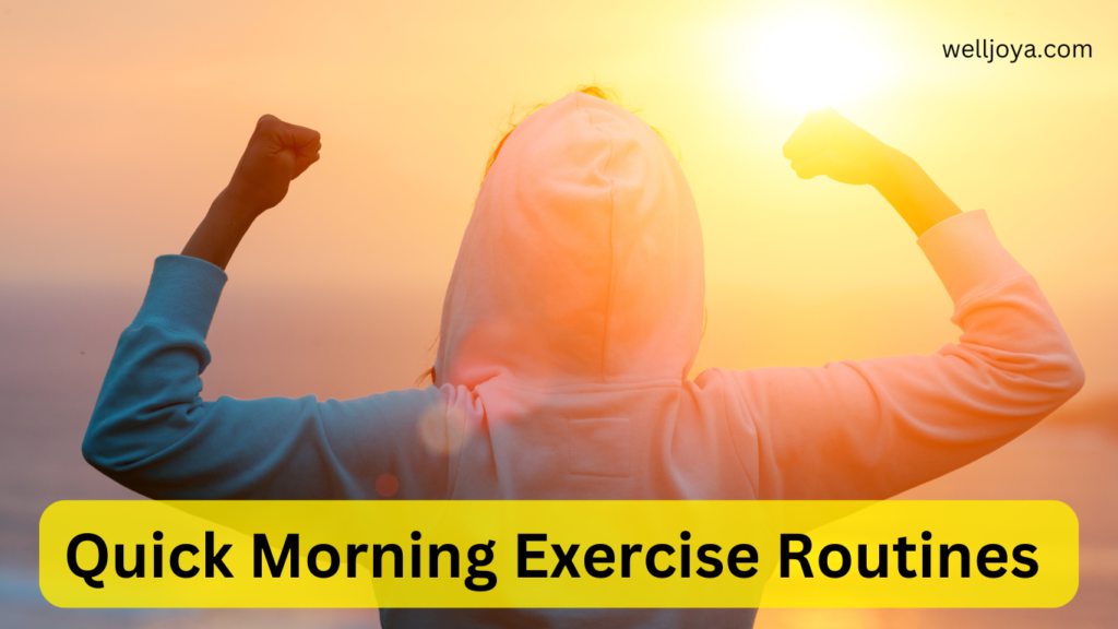 Quick Morning Exercise Routines 