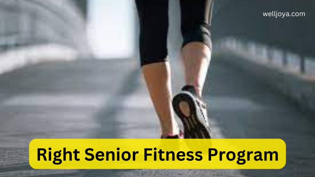 Right Senior Fitness Program