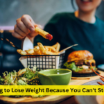 Struggling to Lose Weight Because You Can't Stop Eating