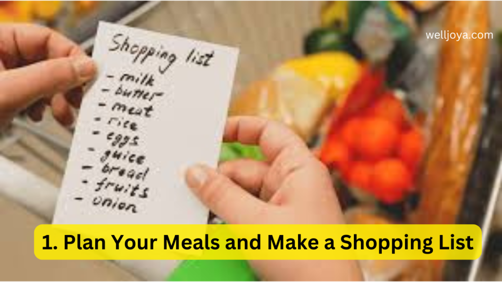 Plan Your Meals and Make a Shopping List