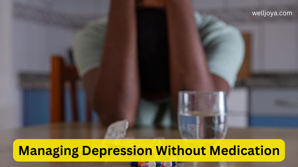 Managing Depression Without Medication