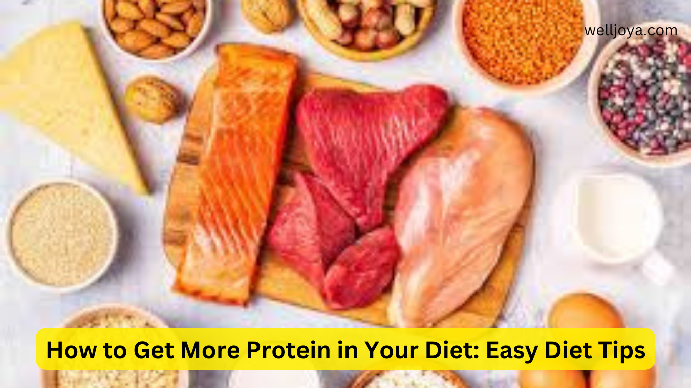 How to Get More Protein in Your Diet: Easy Diet Tips