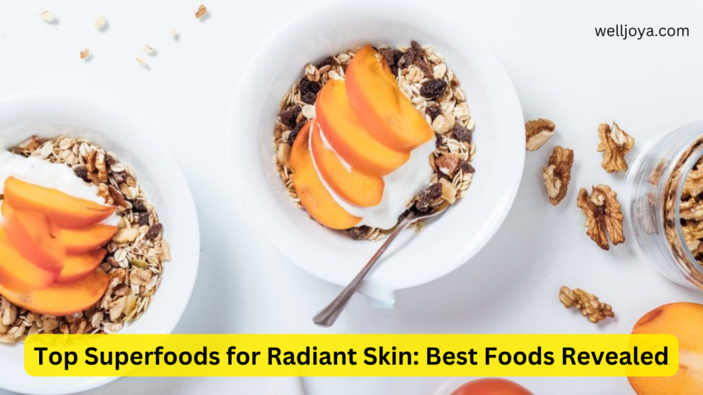 Top Superfoods for Radiant Skin: Best Foods Revealed