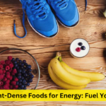 Nutrient-Dense Foods for Energy: Fuel Your Day