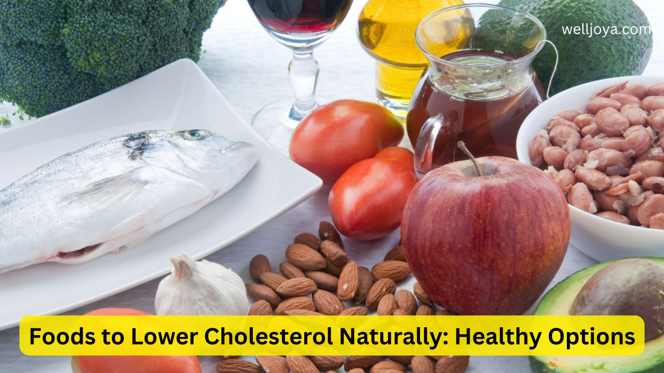 Foods to Lower Cholesterol Naturally: Healthy Options