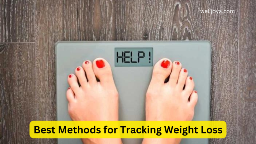 Best Methods for Tracking Weight Loss