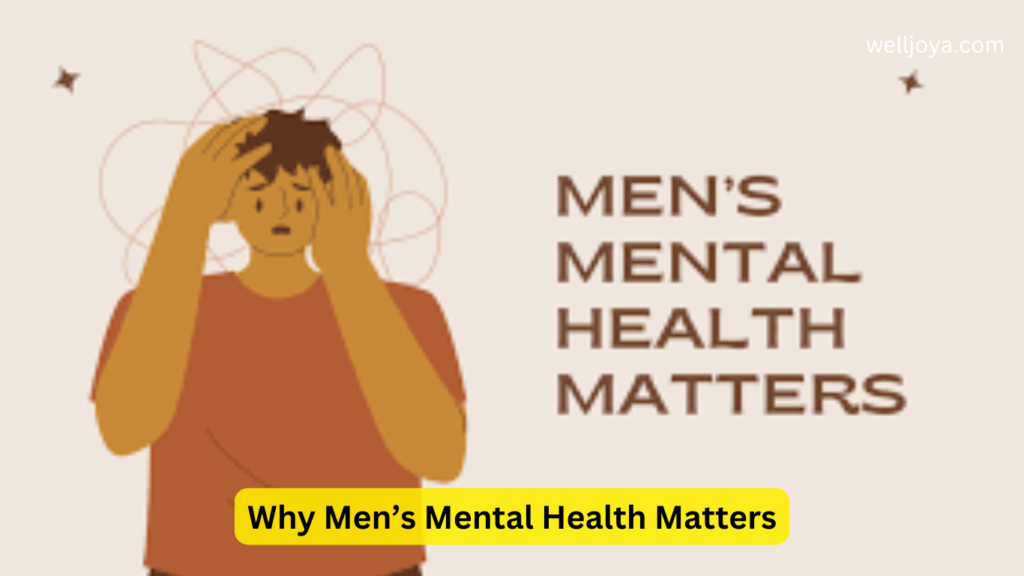 Why Men’s Mental Health Matters